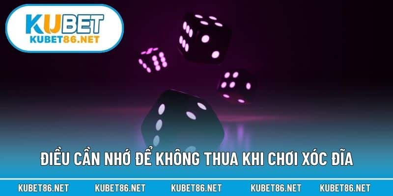 Điều cần nhớ để không thua khi chơi xóc đĩa