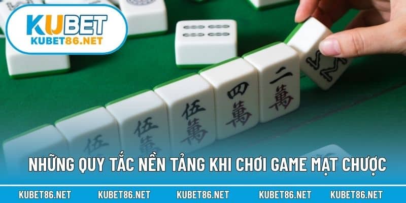 Những quy tắc nền tảng khi chơi game mạt chược